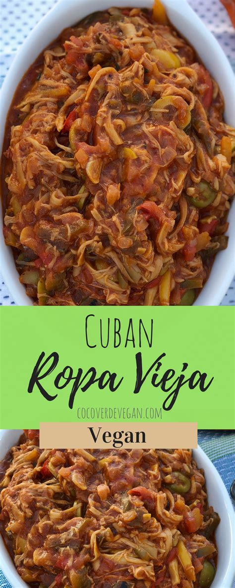 Vegan Cuban Ropa Vieja Recipe Vegan Recipes International Recipes