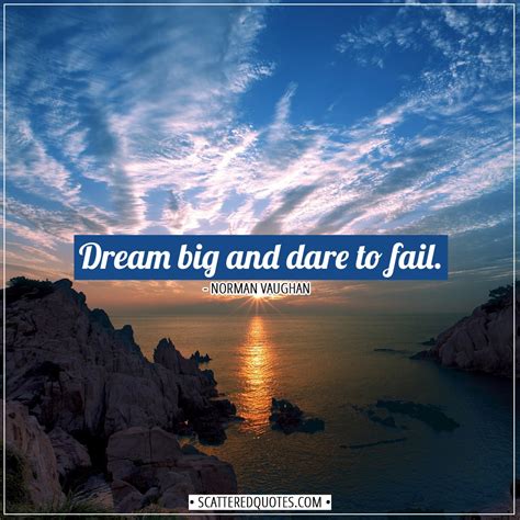 Dare to dream the dream series book 6 isabelle peterson. Dream big and dare to fail. | Scattered Quotes