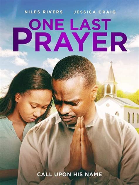 Christian Movie One Last Prayer 2020 Gospel Hub
