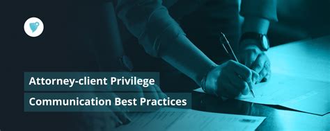 Attorney Client Privilege Communication Best Practices