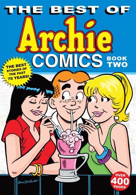 The Best Of Archie Comics 75 Years 75 Stories The Best Of Archie