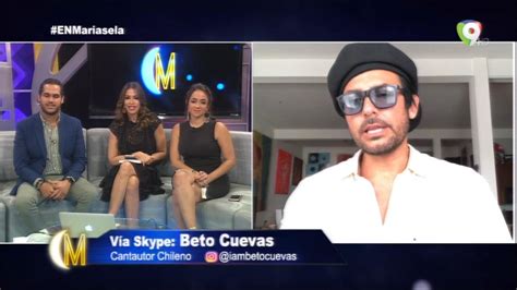 Entrevista A Beto Cuevas En Esta Noche Mariasela Youtube
