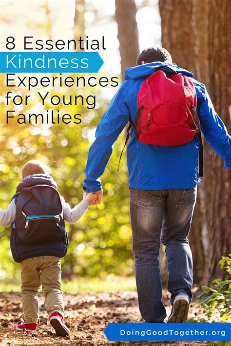 Eight Essential Kindness Experiences For Young Families — Doing Good