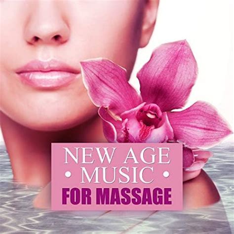 Amazon Music Spa Music Consortのnew Age Music For Massage Sensual Massage Healing By Touch