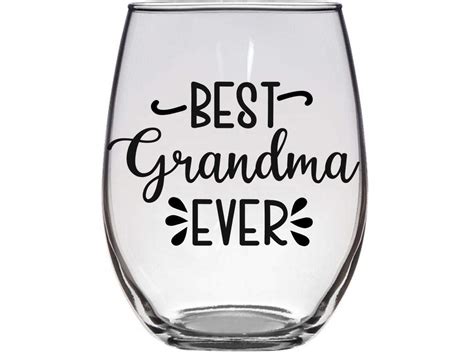 Grandma Wine Glass Best Grandma Ever T Cute Present