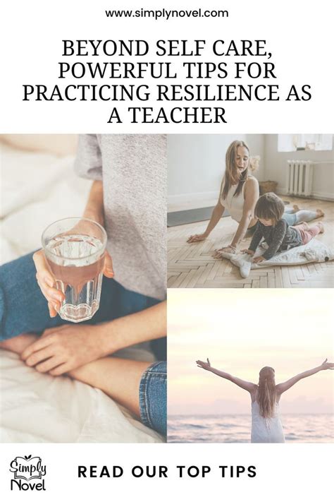 Beyond “self Care” Powerful Tips For Practicing Resilience As A Teacher In The Midst Of An
