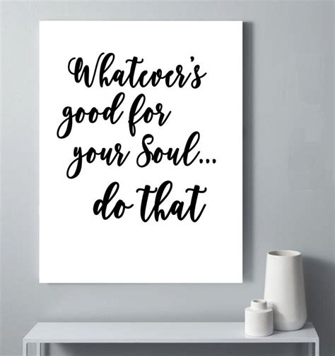 Whatevers Good For Your Soul Motivational Wall Decor