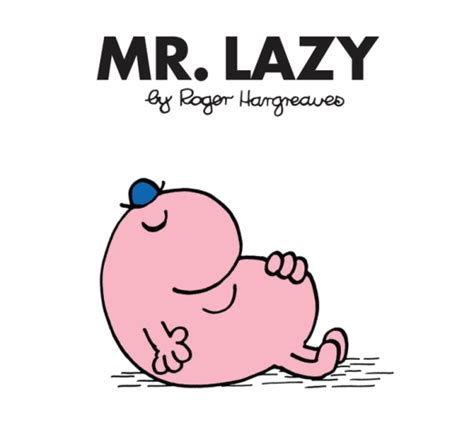 Mr Lazy Mr Men Wiki