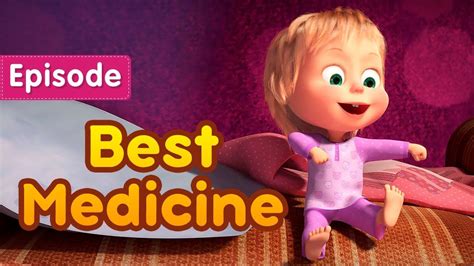 Masha And The Bear 🤹‍♀️ Best Medicine 🎪 Episode 67 Youtube Masha And The Bear Episode Bear