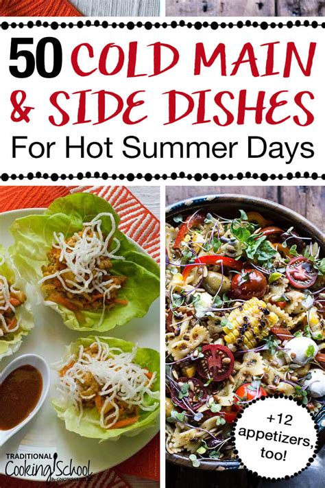This link opens in a new tab. 50 Cold Main Dishes & Cold Side Dishes for Hot Summer Days