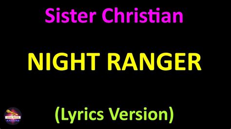 Night Ranger Sister Christian Lyrics Version Youtube