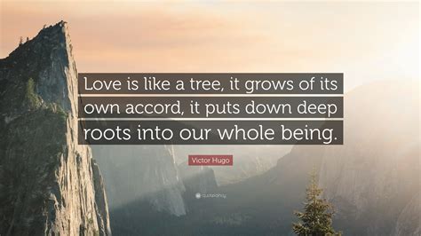 Love a tree day quotes. Victor Hugo Quote: 