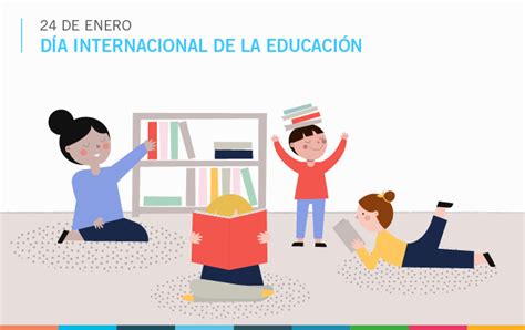 24 De Enero Día Internacional De La Educación Actualizado Ies