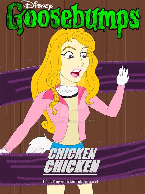 Disneys Goosebumps Chicken Chicken By Jr 95 On Deviantart