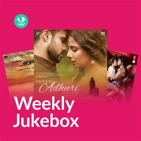 Happy Hours Weekly Jukebox Latest Hindi Songs Online Jiosaavn