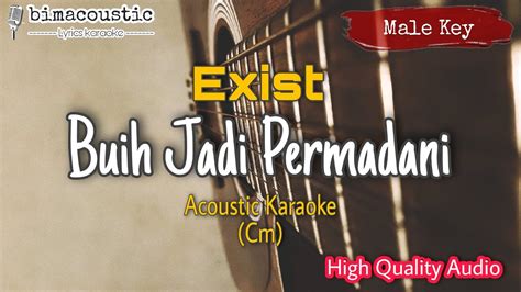 Buih Jadi Permadani Exist Male Key Akustik Karaoke Versi