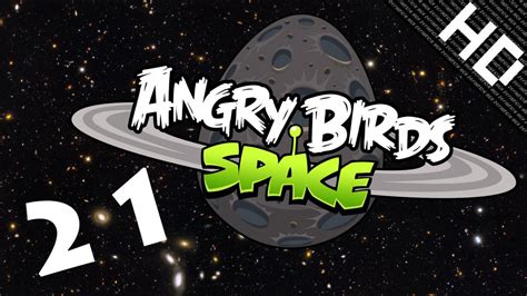Lets Play Angry Birds Space 21 The 3 Eyed Boss Fight Youtube