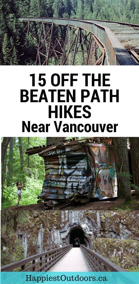 15 Off The Beaten Path Hikes Near Vancouver Bc Canada Unusual Hikes