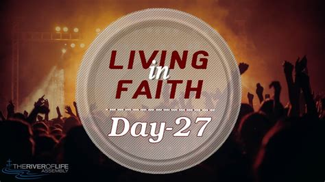 Living In Faith Day 27 Youtube