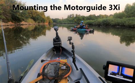 Mounting The Motorguide Xi3 Kayak Bass Fishing