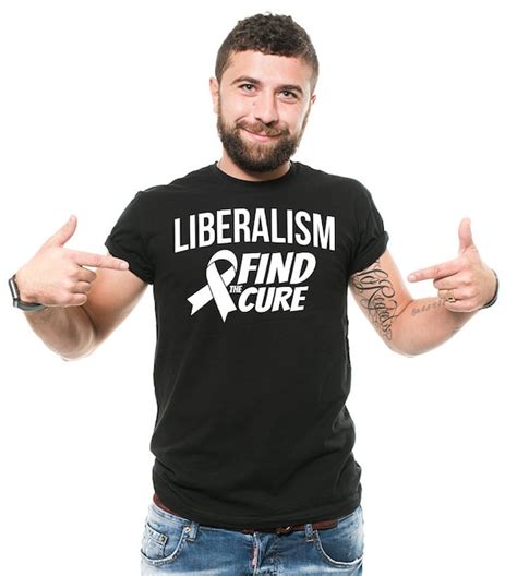 Liberalism T Shirt Liberalism Find The Cure Tee Shirt Funny Etsy
