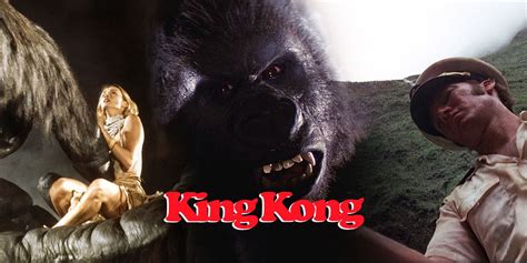 The Best King Kong Movie Is Still The Remake Here S Why