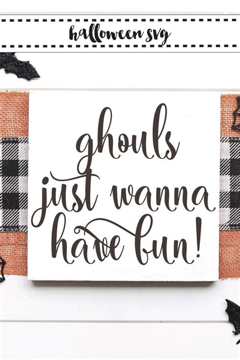 Ghouls Just Wanna Have Fun Halloween Svg Everyday Party Magazine