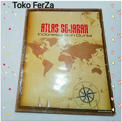 Jual Buku Atlas Sejarah Indonesia Dan Dunia Atlas Indonesia Dan Dunia Peta Dunia Komplit
