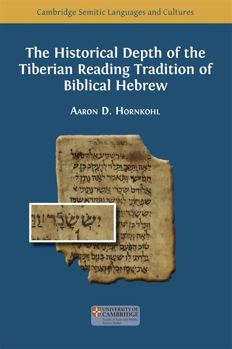 The Historical Depth Of The Tiberian Reading Tradition Of Biblical Hebrew Open Book Publishers