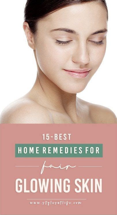 15 Best Home Remedies For Glowing Skin Instantly In 2020 Fair Skin