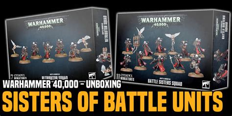 Warhammer 40k Unboxing The New Plastic Sisters Of Battle Units Bell