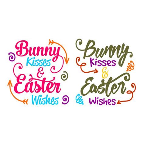 Bunny Kisses Easter Wishes Cuttable Design Svg Png Dxf And Eps Etsy