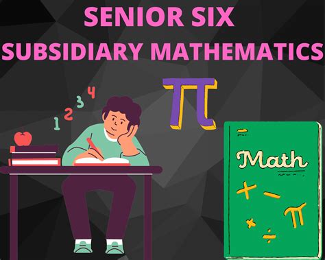 Advanced Level Subsidiary Mathematics Senior Six