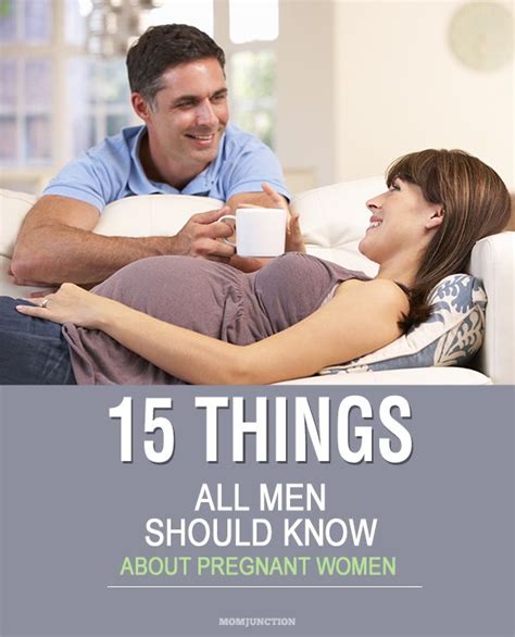15 Things All Men Should Know About Pregnant Women If Your Wife Is