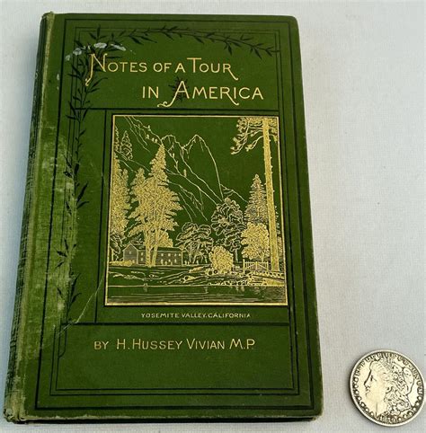 Lot Signed 1878 Notes Of A Tour In American By H Hussey Vivian W