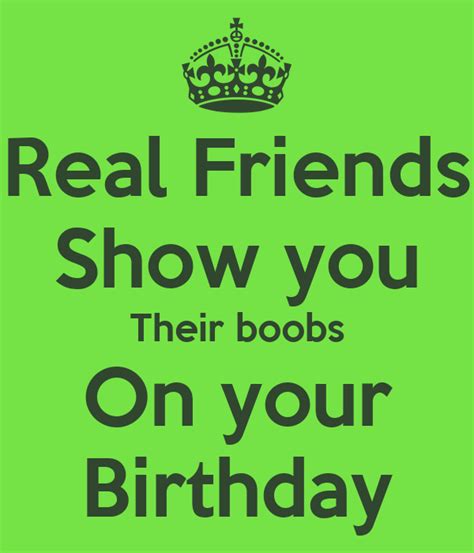 Real Friends Show You Their Boobs On Your Birthday Poster Flash