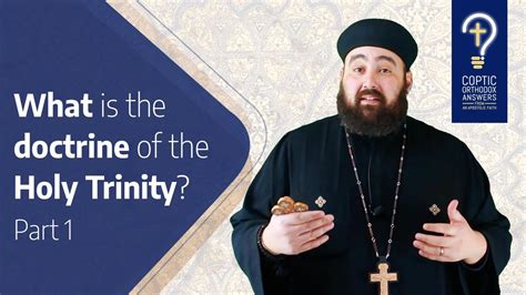 What Is The Doctrine Of The Holy Trinity Part 1 By Fr Anthony Mourad