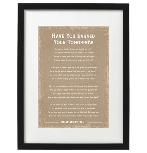 Edgar Albert Guest Have You Earned Your Tomorrow Poem Art Print Etsy