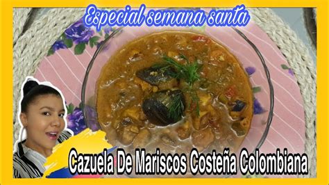 Cómo Hacer Cazuela De Mariscos CosteÑa Colombiana Recetas De Semana Santa Cocina Con Nelu