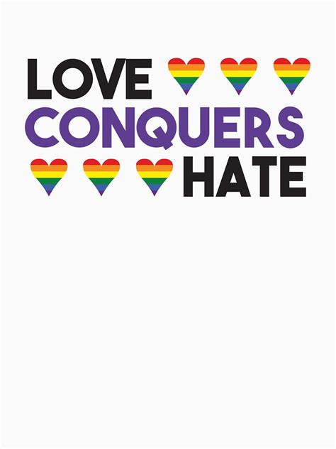 gay pride rainbow love conquers hate t shirt by ryuken redbubble
