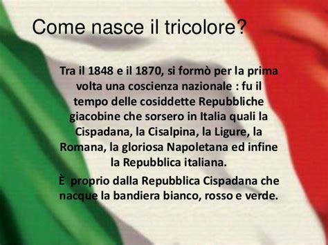 I tre colori furono scelti sul modello della bandiera francese: Storia Della Bandiera Italiana Per Scuola Primaria ...