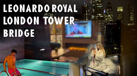 leonardo royal london tower bridge hotel experience youtube