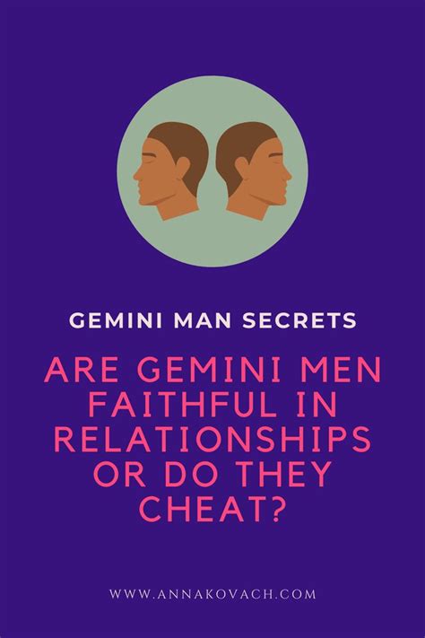 Are Gemini Men Faithful In Relationships Or Do They Cheat In 2020