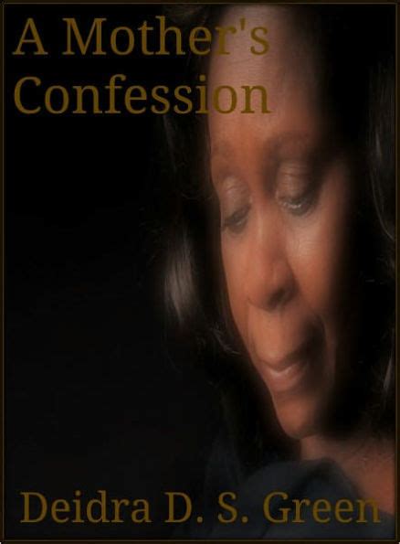 A Mother S Confession By Deidra D S Green Ebook Barnes And Noble®