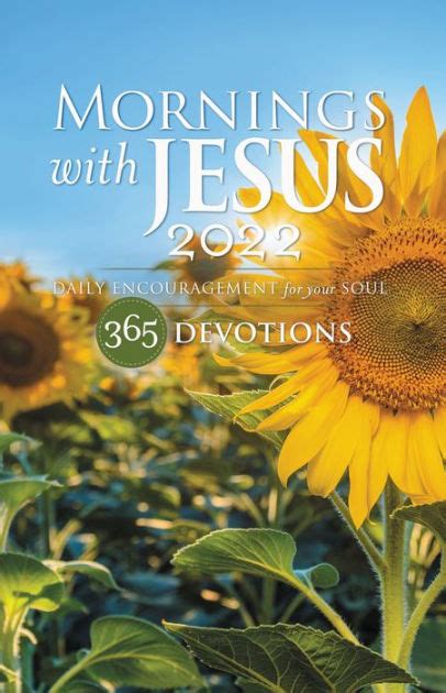 Mornings With Jesus Daily Encouragement For Your Soul By