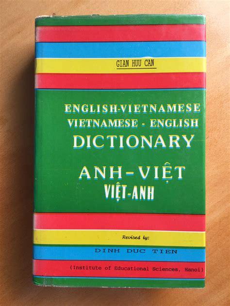 English-Vietnamese Vietnamese-English Dictionary. Revised by Dinh Duc