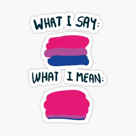 Definition Of Bisexual What I Say What I Mean Pride Bisex Flag Sticker For Sale By Rensflow