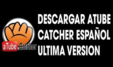 Como Descargar E Instalar El Atube Catcher Ultima Vercion Facil Y Sencillo 2016 Youtube
