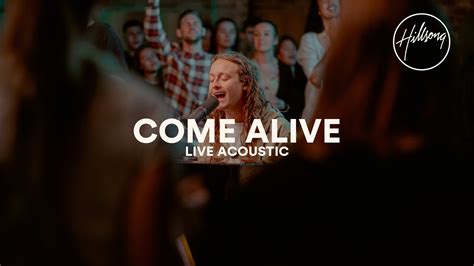 Come Alive Live Acoustic Hillsong Worship Youtube