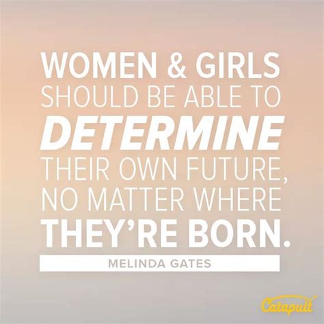 Our desire to bring every good thing to our children is a force for good throughout. We love this quote by Melinda Gates #empowerwomen ...